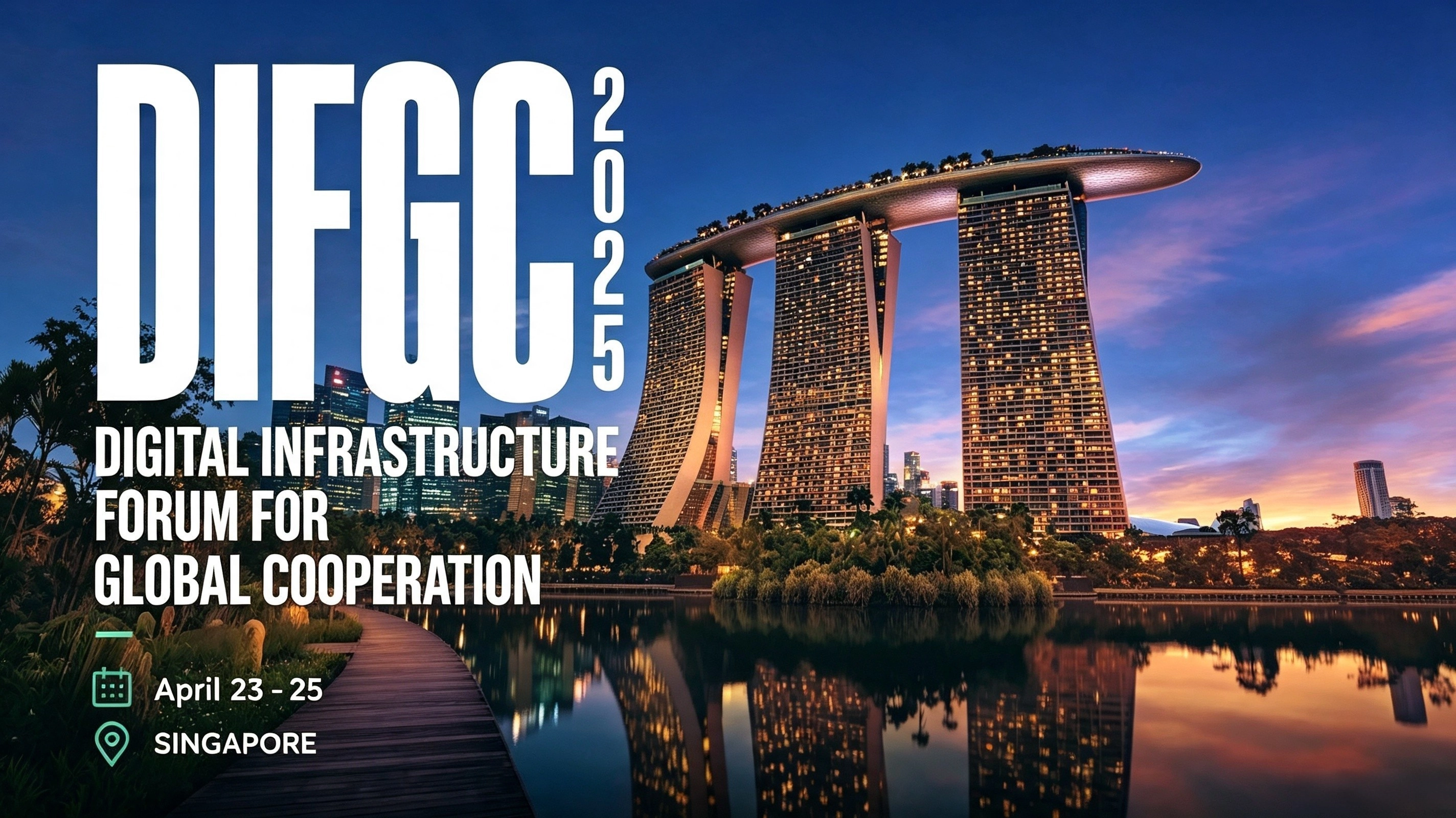 Digital Infrastructure Forum For Global Cooperation (DIFGC 2025 · Singapore)