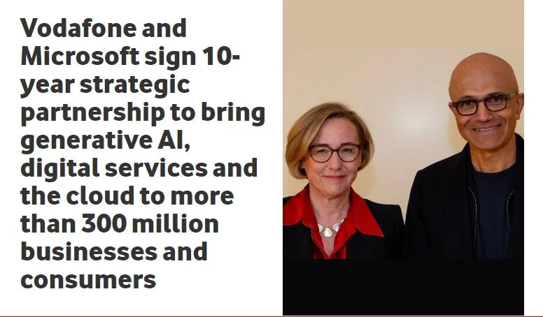 Vodafone and Microsoft sign 10-year strategic partnership to bring  generative AI, digital services and the cloud to more than 300 million  businesses and consumers
