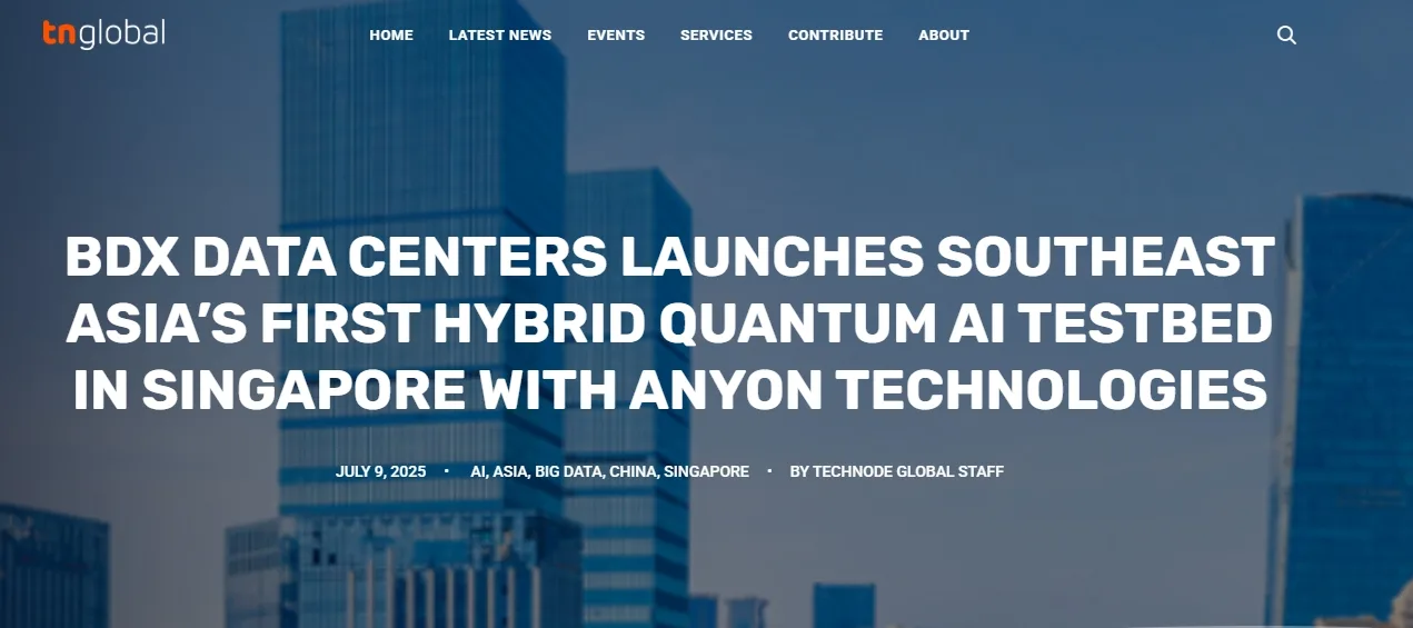 BDx Data Centers launches Southeast Asia’s first hybrid quantum AI testbed in Singapore with Anyon Technologies