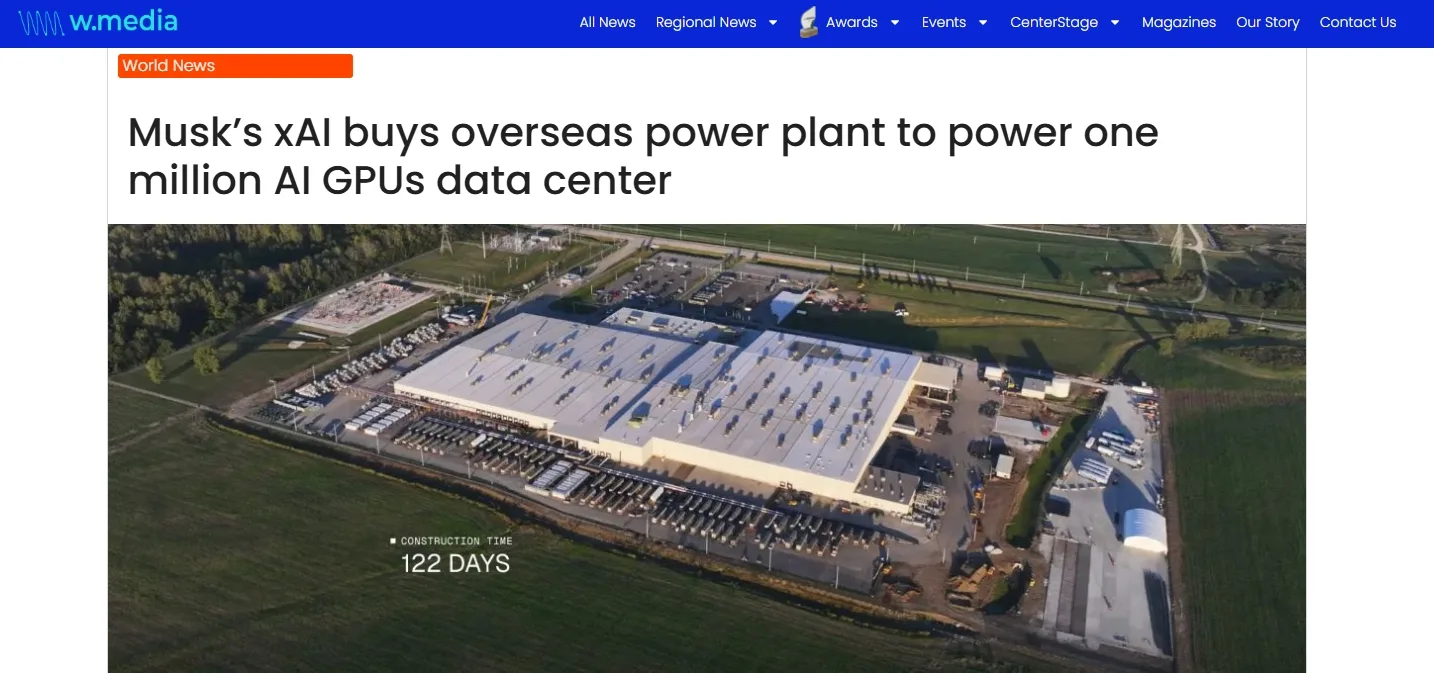 Musk’s xAI buys overseas power plant to power one million AI GPUs data center