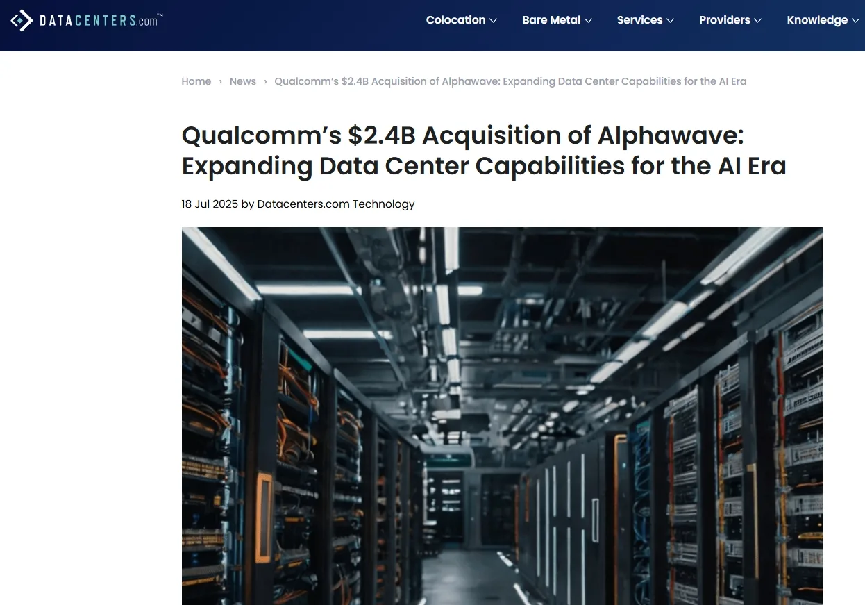 Qualcomm’s $2.4B Acquisition of Alphawave: Expanding Data Center Capabilities for the AI Era