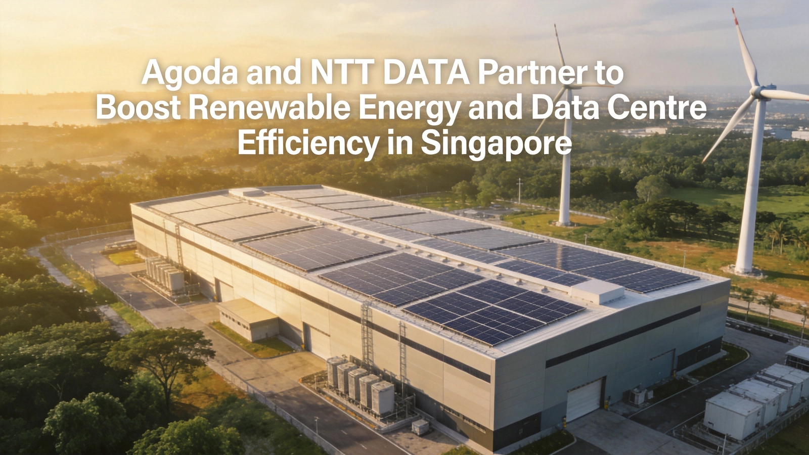 Agoda and NTT DATA Partner to Boost Renewable Energy and Data Centre Efficiency in Singapore