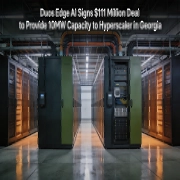 Duos Edge AI Signs $111 Million Deal to Provide 10MW Capacity to Hyperscaler in Georgia
