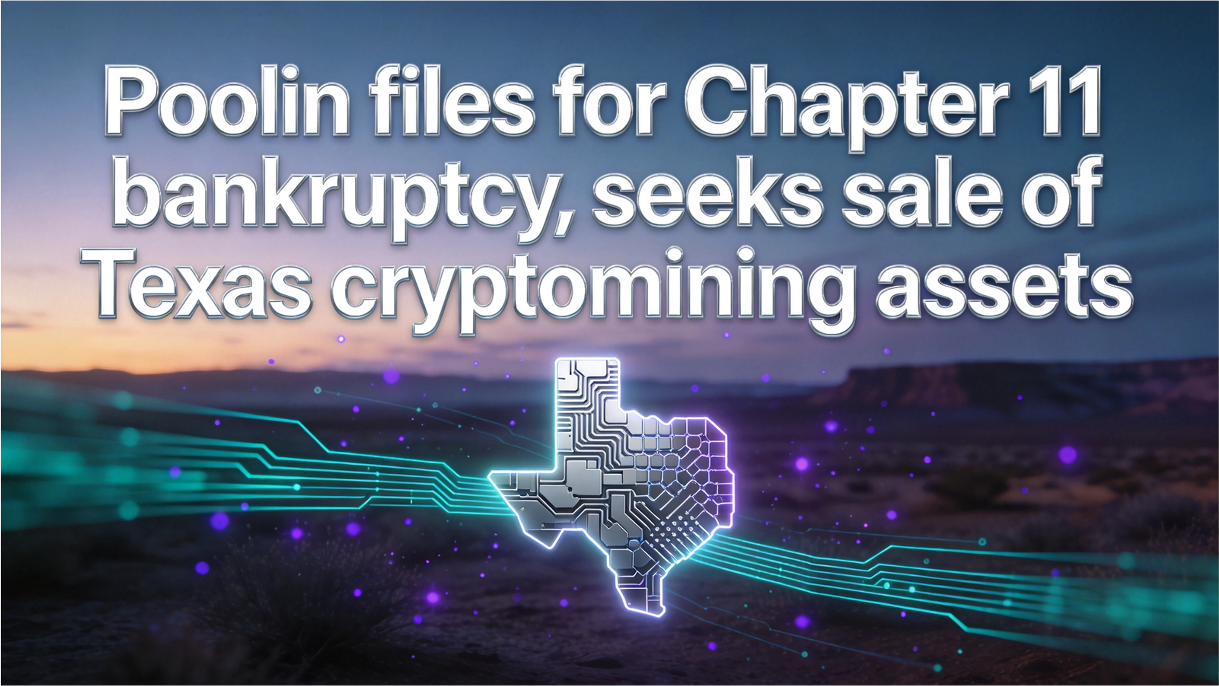 Poolin files for Chapter 11 bankruptcy, seeks sale of Texas cryptomining assets